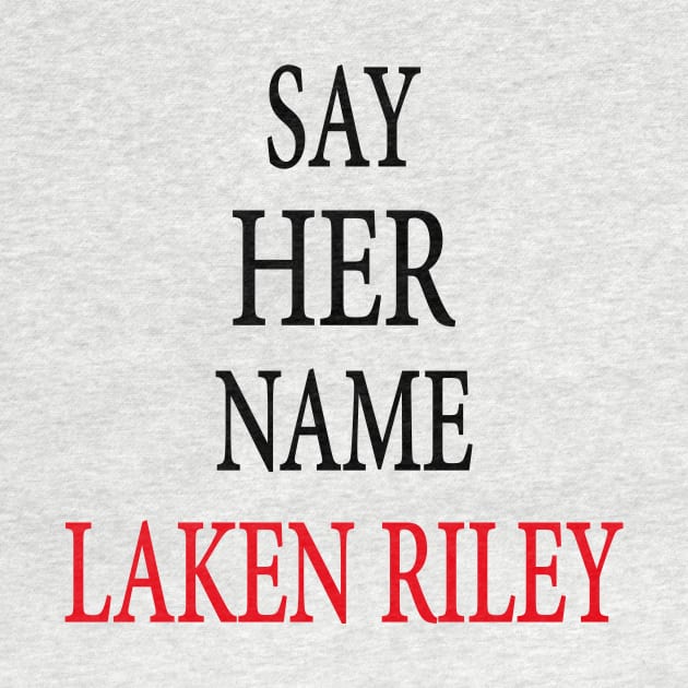 Say Her Name Laken Riley by l designs